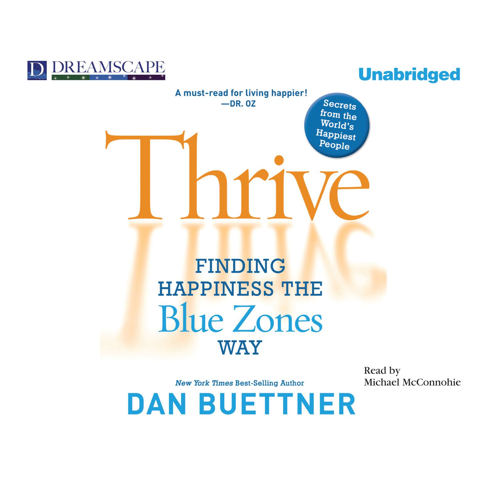 Thrive: Finding Happiness the Blue Zones Way Audiobook, by Dan Buettner