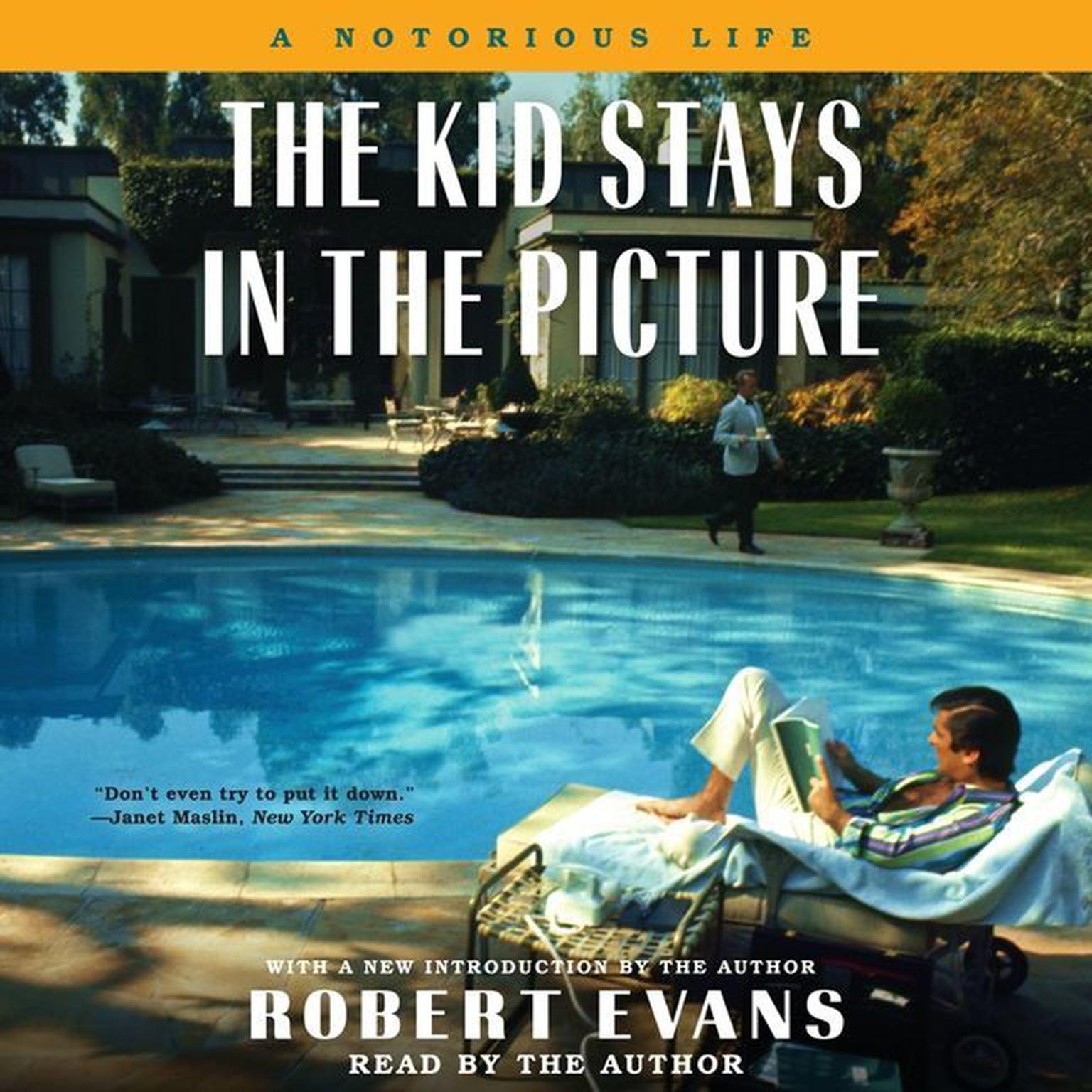 The Kid Stays in the Picture (Abridged): A Notorious Life Audiobook, by Robert Evans