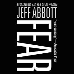 Fear Audiobook, by Jeff Abbott