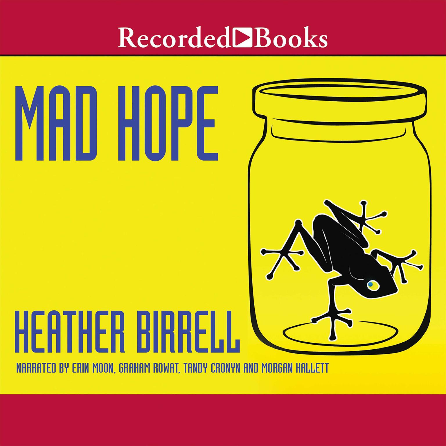 Mad Hope: Stories Audiobook, by Heather Birrell