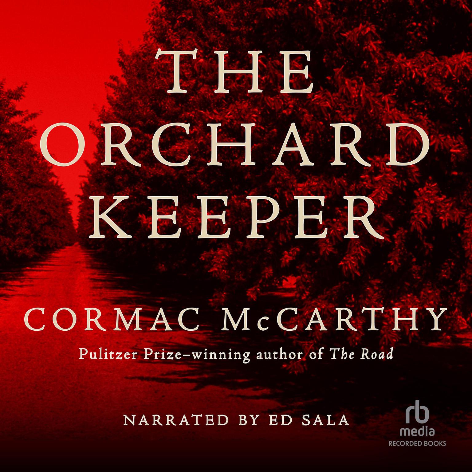 The Orchard Keeper Audiobook, by Cormac McCarthy