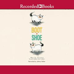 Boot & Shoe Audiobook, by Marla Frazee