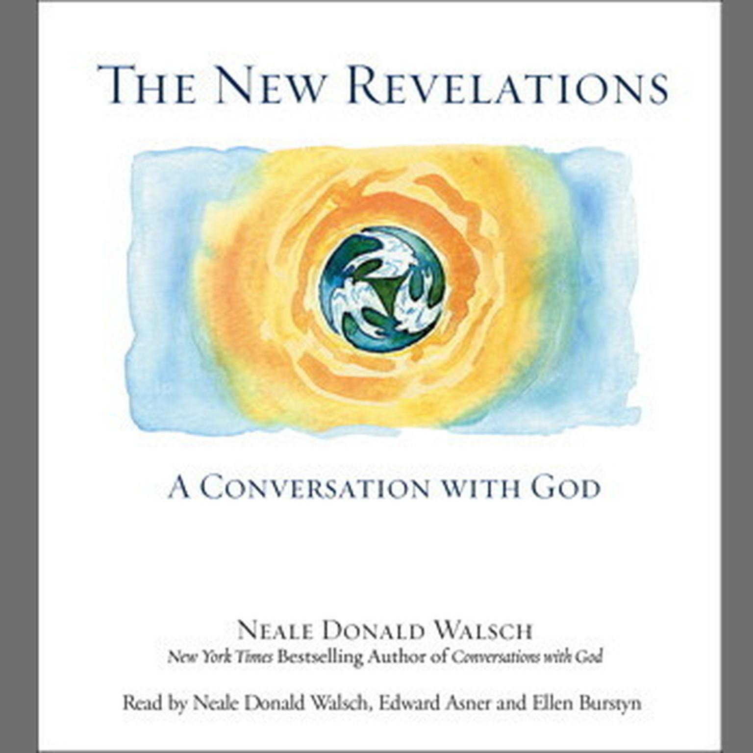 The New Revelations (Abridged): A Conversation With God Audiobook, by Neale Donald Walsch