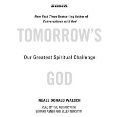 Tomorrows God: Our Greatest Spiritual Challenge Audiobook, by Neale Donald Walsch
