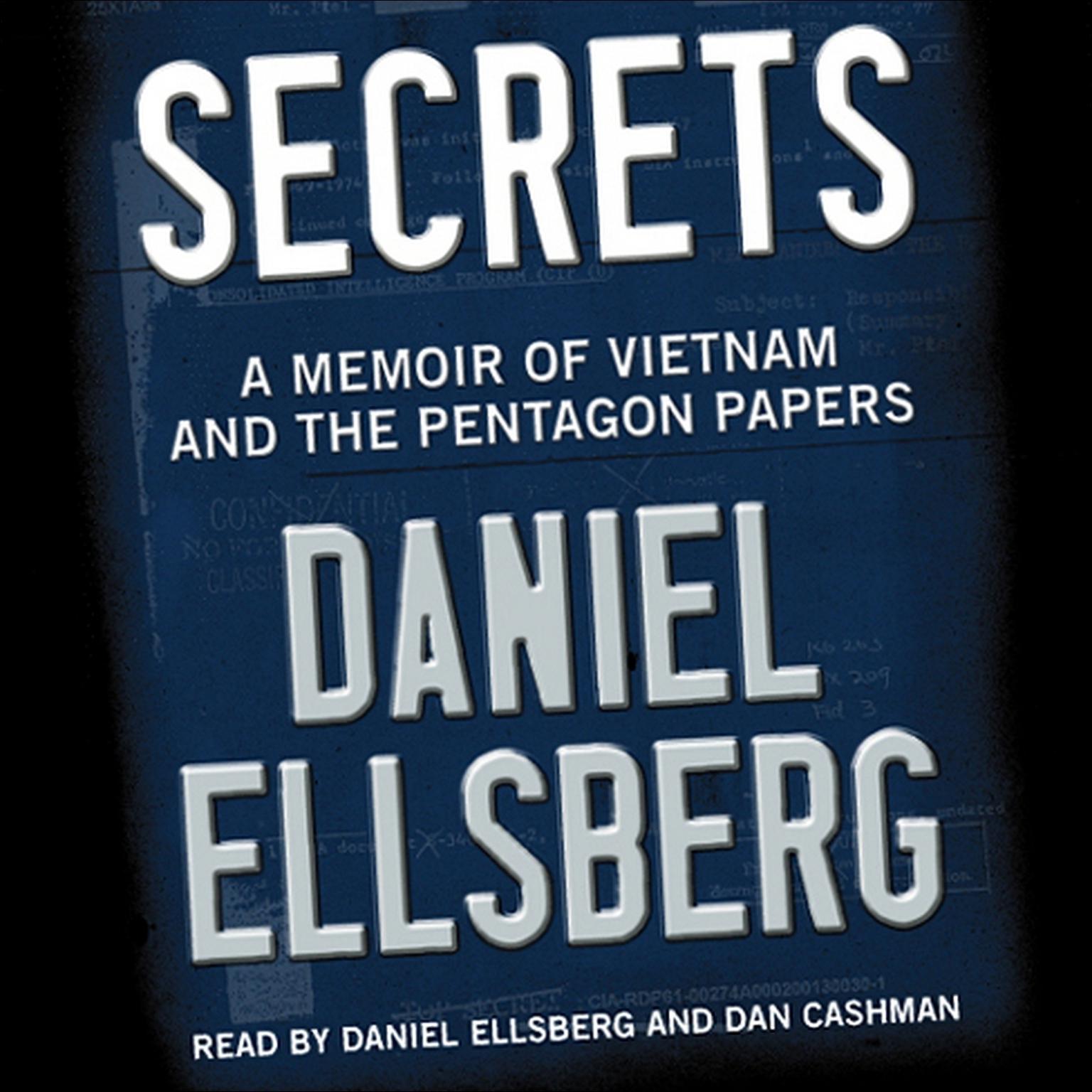 Secrets (Abridged): A Memoir of Vietnam and the Pentagon Papers Audiobook, by Daniel Ellsberg