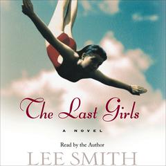 The Last Girls Audiobook, by Lee Smith