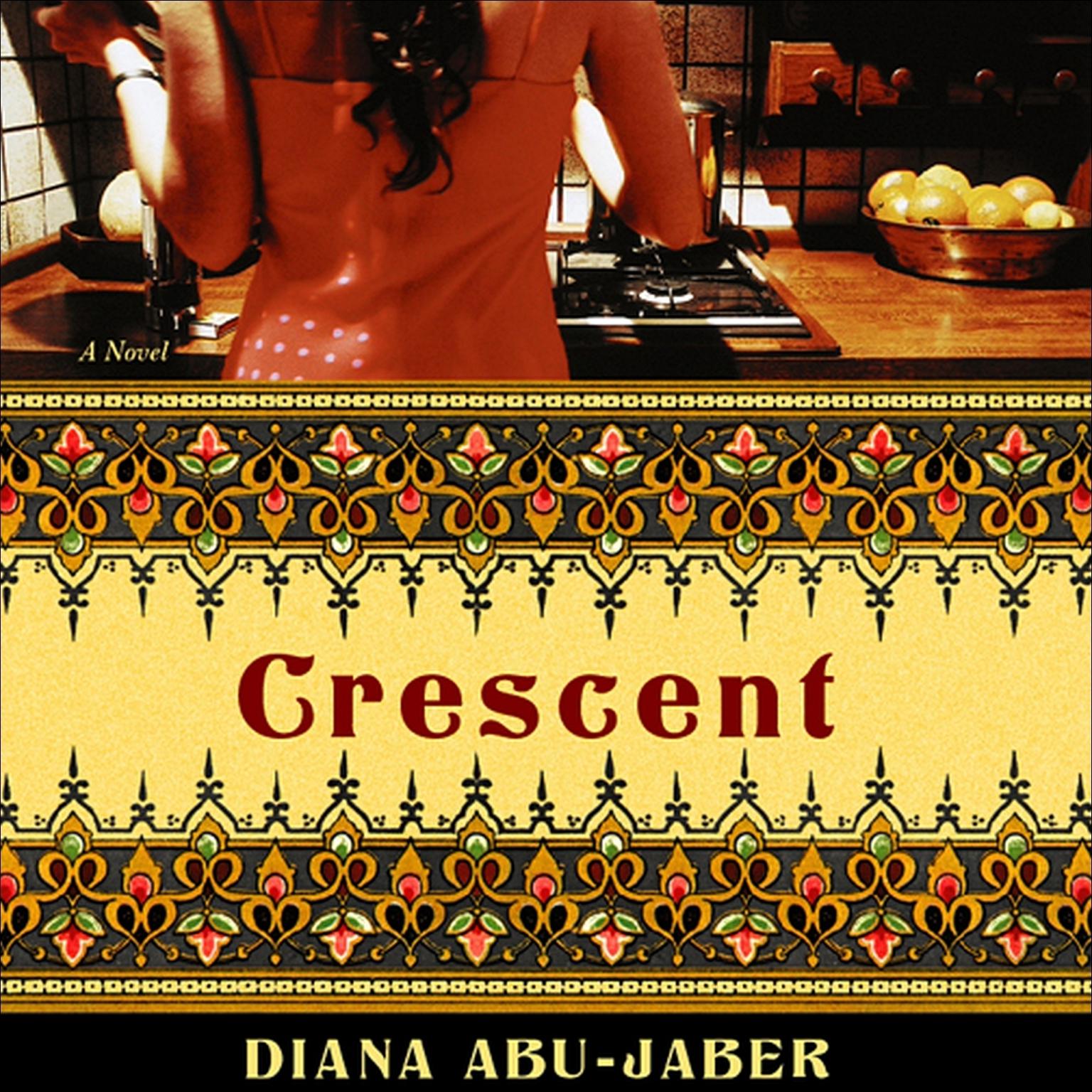 Crescent (Abridged) Audiobook, by Diana Abu-Jaber