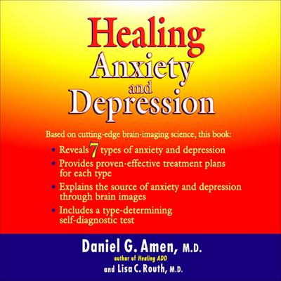 Healing Anxiety and Depression Audiobook, by Daniel G. Amen
