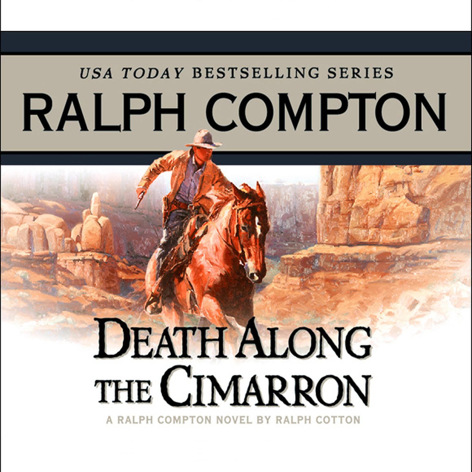 Death Along the Cimarron (Abridged): A Ralph Compton Novel by Ralph Cotton Audiobook, by Ralph Compton