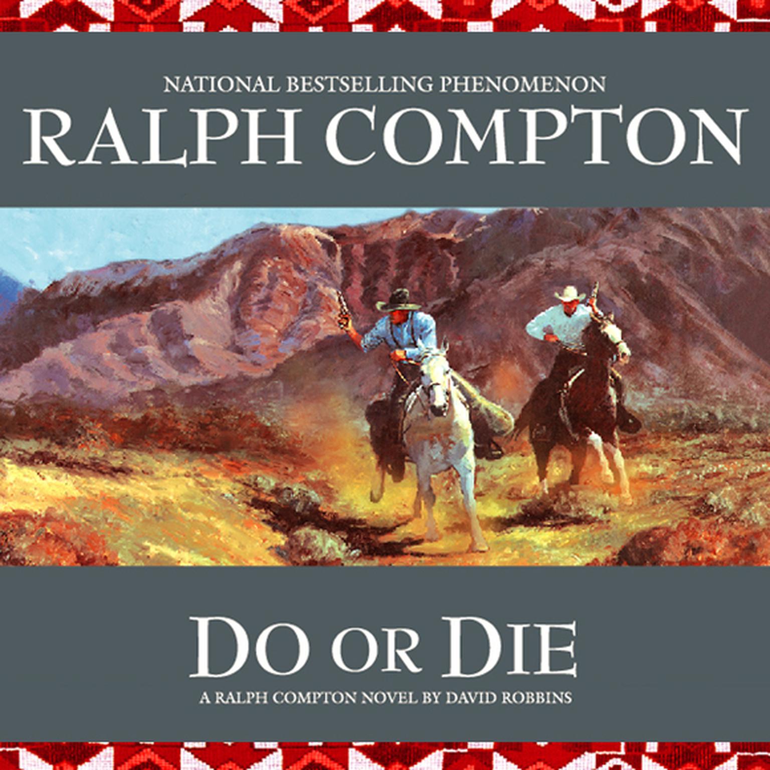 Do or Die (Abridged): A Ralph Compton Novel by David Robbins Audiobook, by Ralph Compton