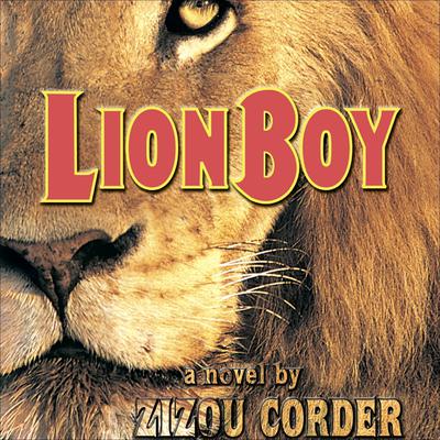 Lionboy Audiobook, by Zizou Corder