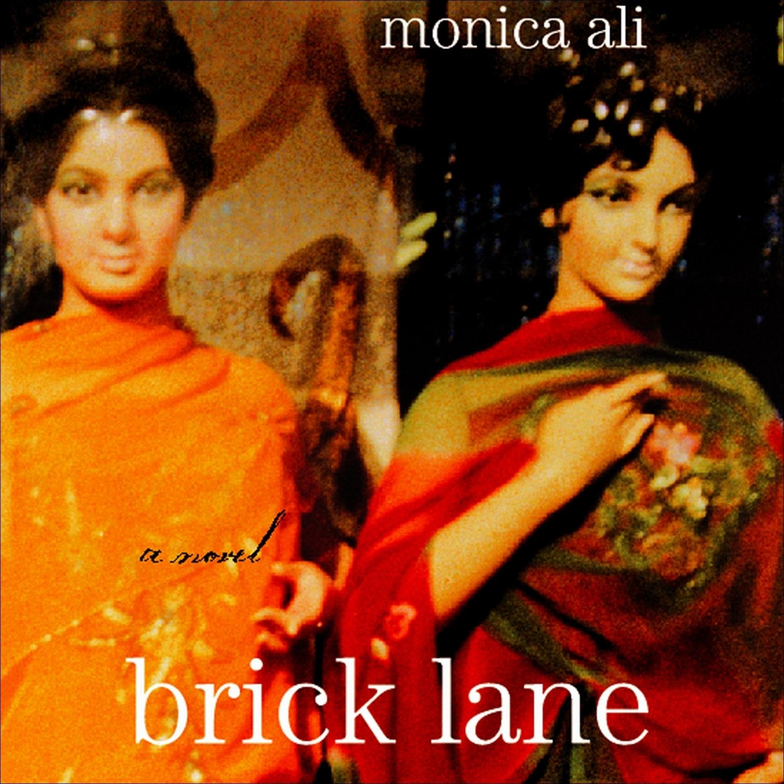 Brick Lane (Abridged) Audiobook, by Monica Ali