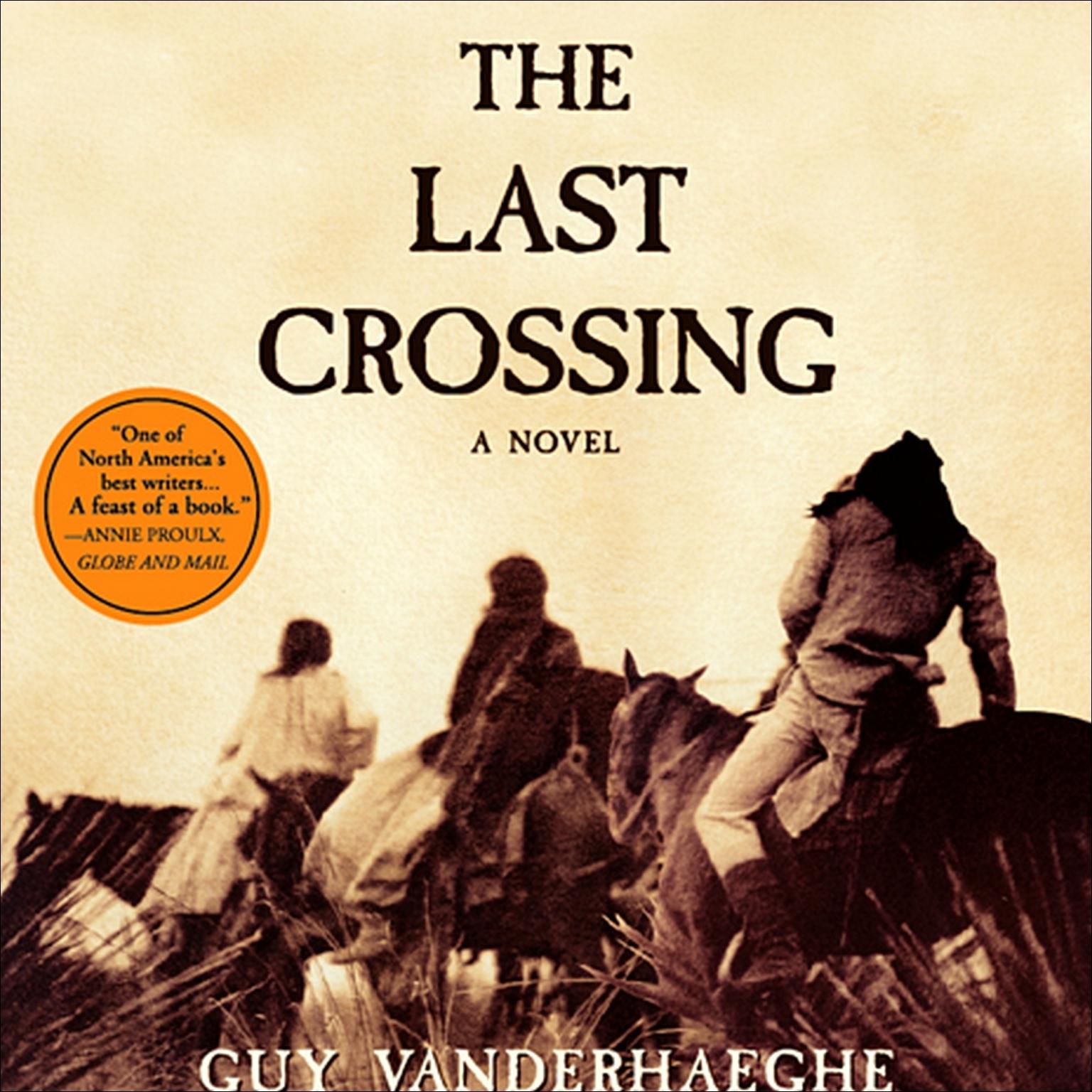 The Last Crossing (Abridged) Audiobook, by Guy Vanderhaeghe