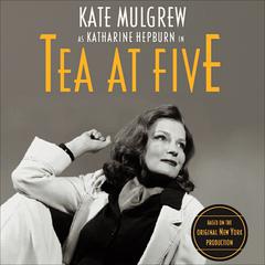 Tea at Five Audiobook, by Matthew Lombardo