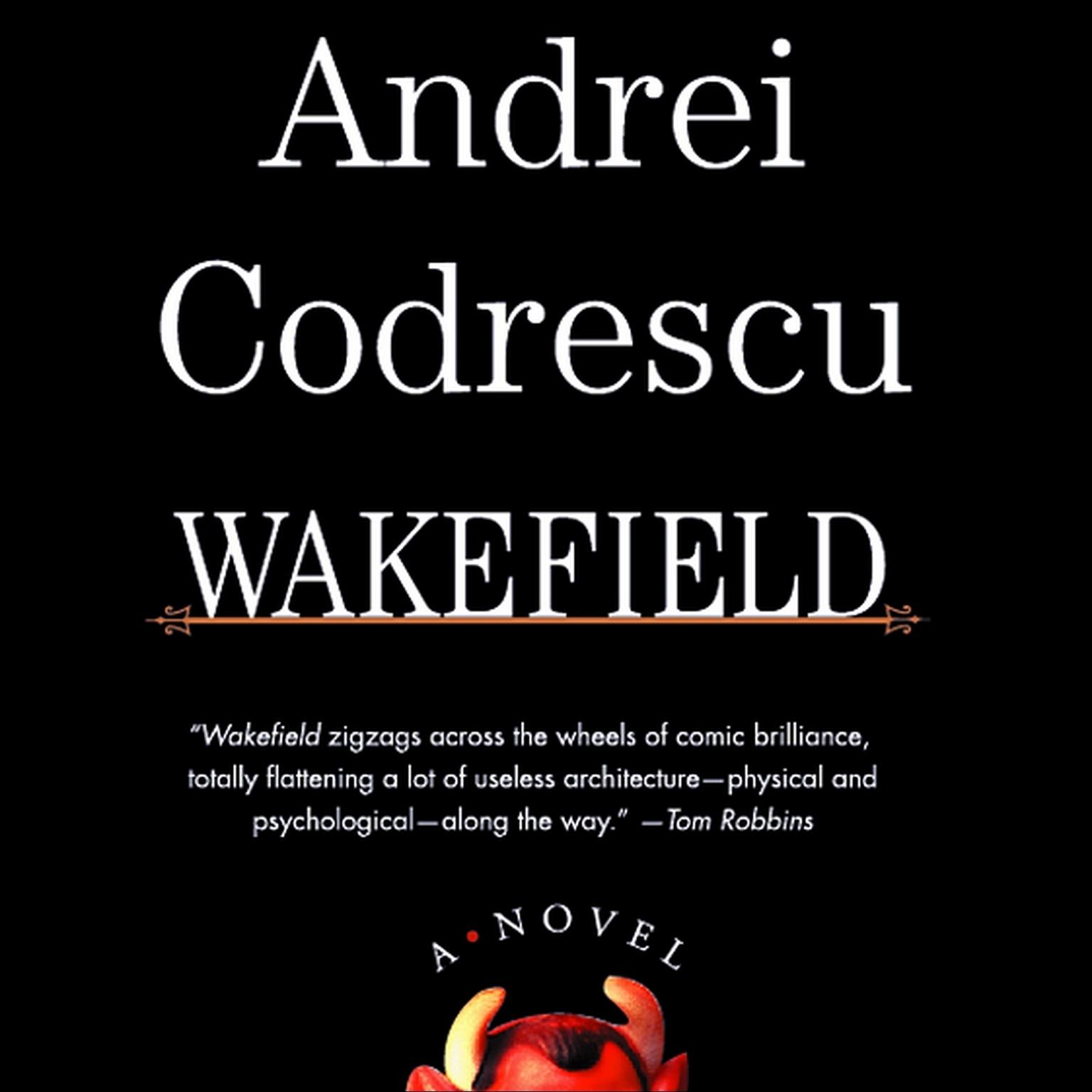Wakefield Audiobook, by Andrei Codrescu