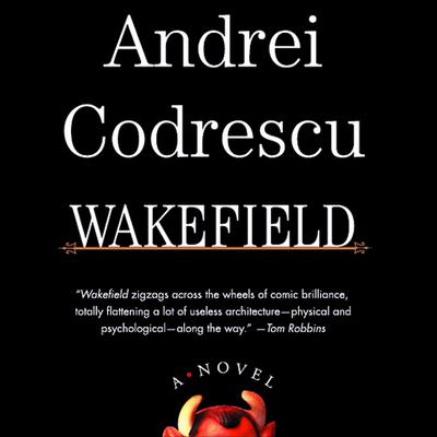 Wakefield Audiobook, by Andrei Codrescu