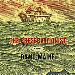 The Preservationist Audiobook, by David Maine