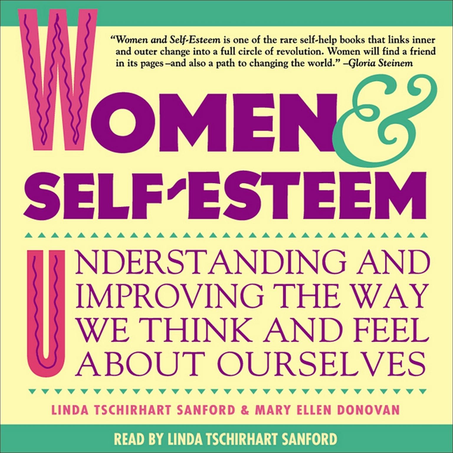 Women & Self-Esteem (Abridged): Understanding and Improving the Way We Think and Feel About Ourselves Audiobook, by Linda Tschirhart Sanford