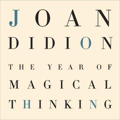 The Year of Magical Thinking Audiobook, by Joan Didion