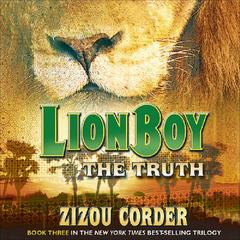 Lionboy: The Truth Audiobook, by Zizou Corder