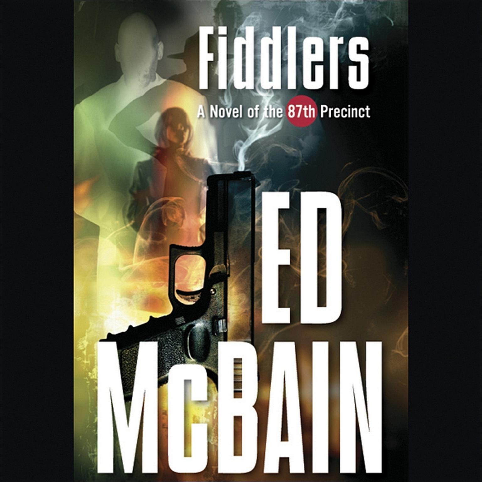 Fiddlers: A Novel of the 87th Precinct Audiobook, by Ed McBain