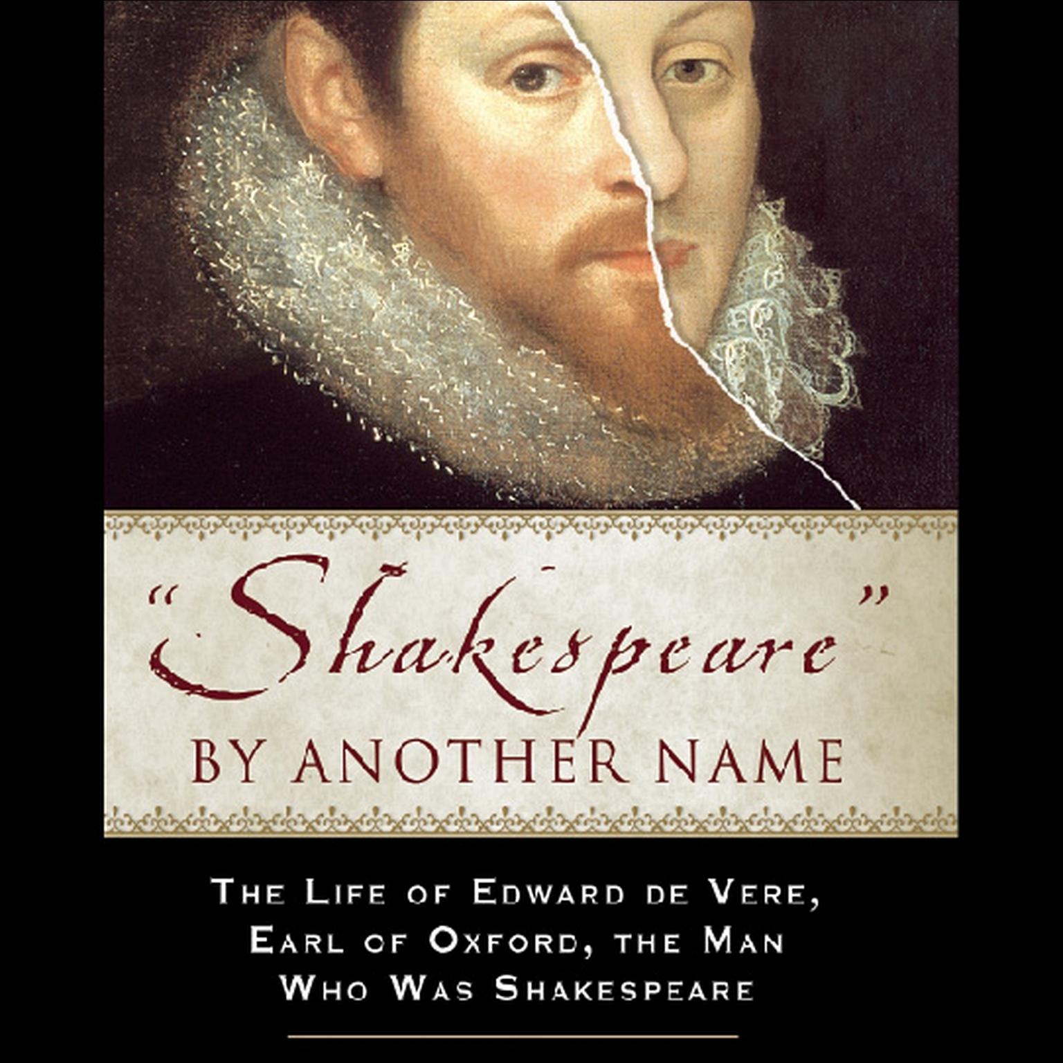 Shakespeare by Another Name (Abridged): The Life of Edward de Vere, Earl of Oxford, the Man Who Was Shakespeare Audiobook, by Mark Anderson
