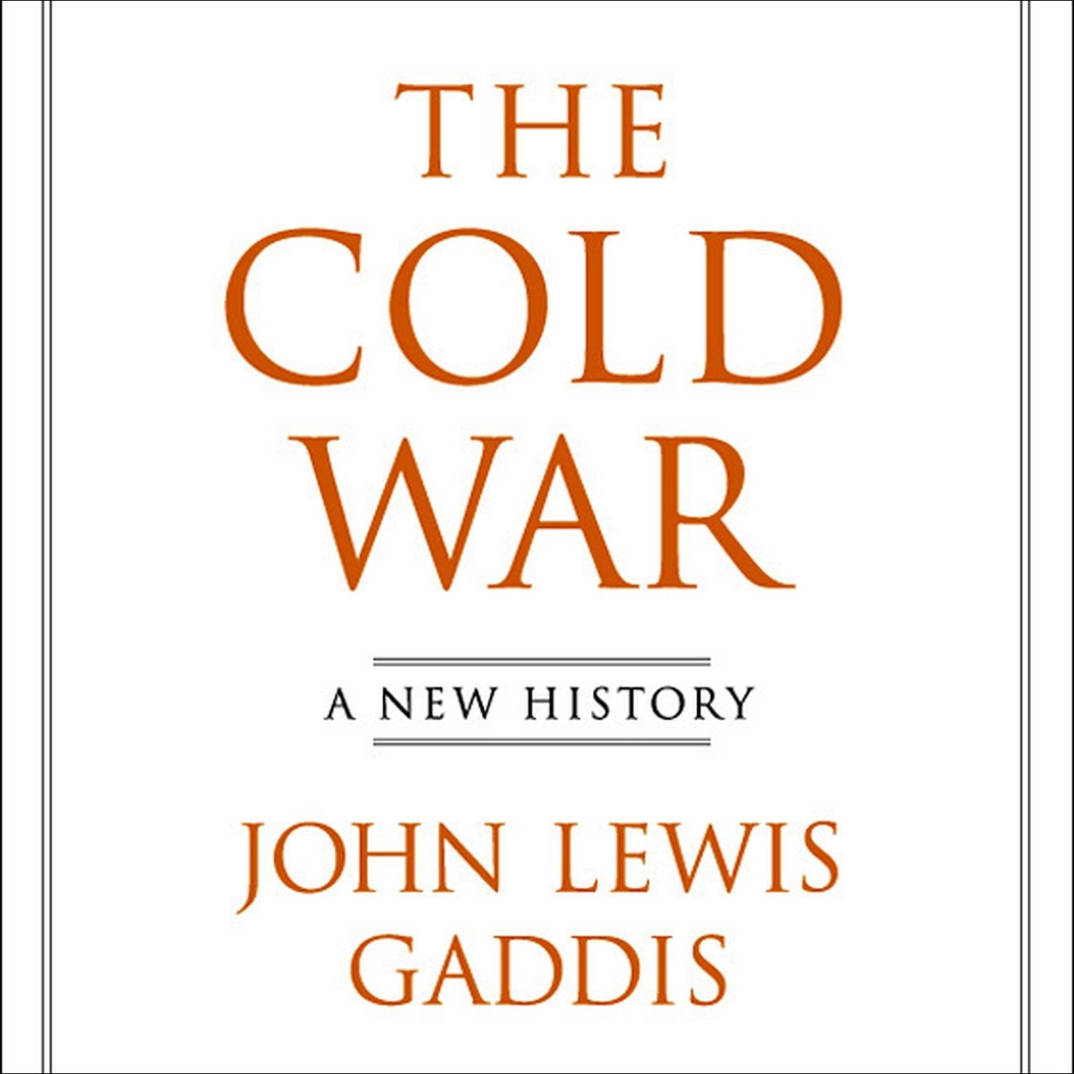 The Cold War: A New History Audiobook, by John Lewis Gaddis