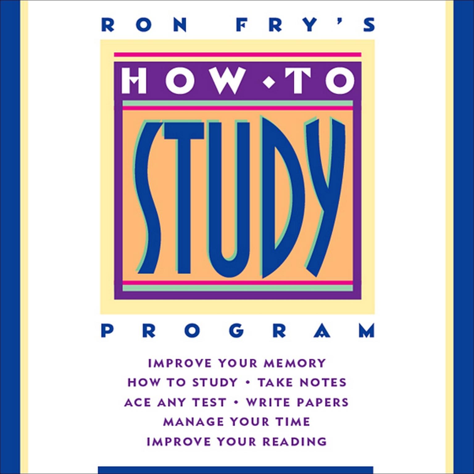 How to Study Program (Abridged) Audiobook, by Ron Fry