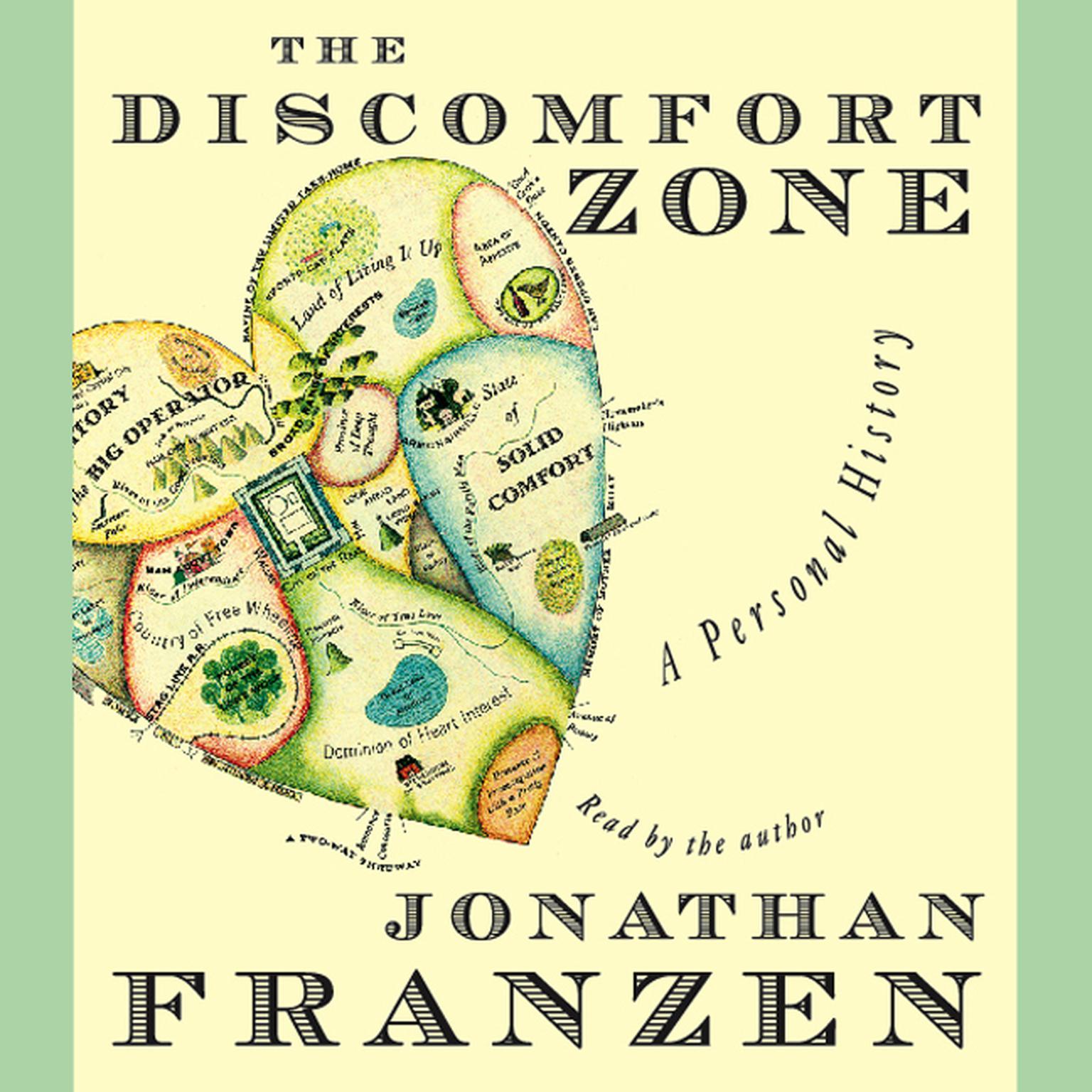 The Discomfort Zone: A Personal History Audiobook, by Jonathan Franzen