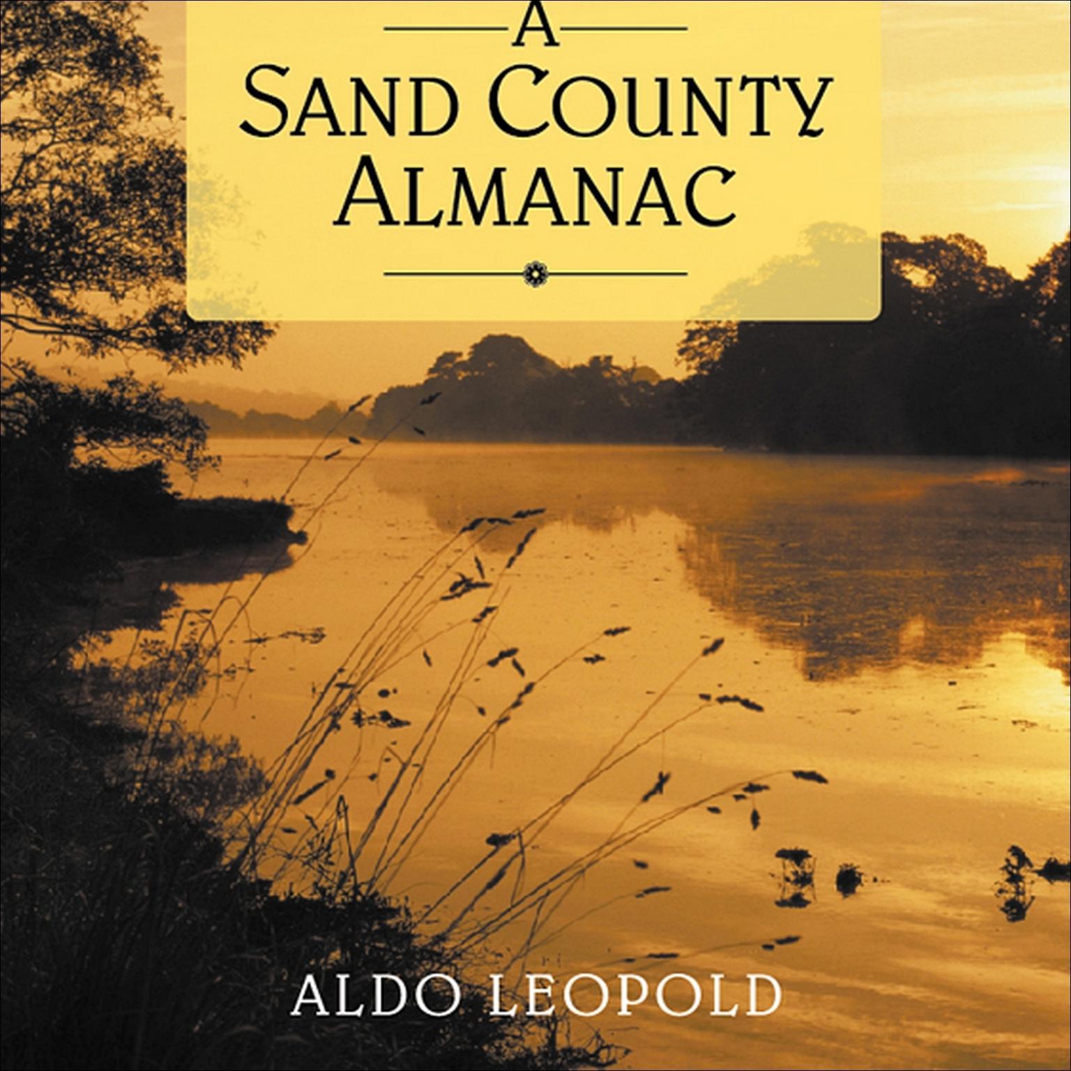 A Sand County Almanac (Abridged) Audiobook, by Aldo Leopold