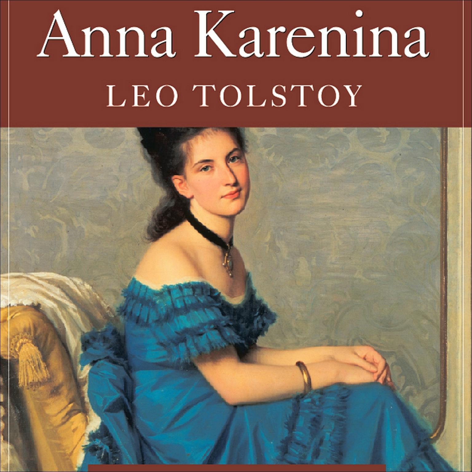 Anna Karenina (Abridged) Audiobook, by Leo Tolstoy