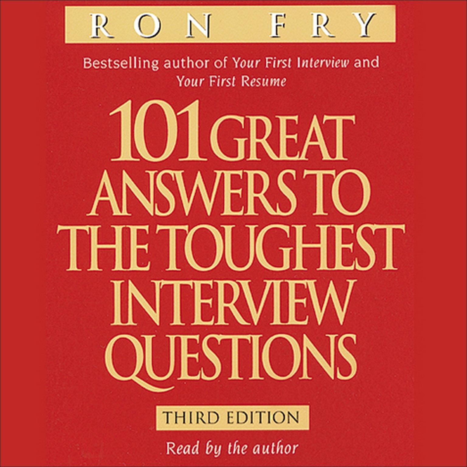 101 Great Answers to the Toughest Interview Questions (Abridged) Audiobook, by Ron Fry