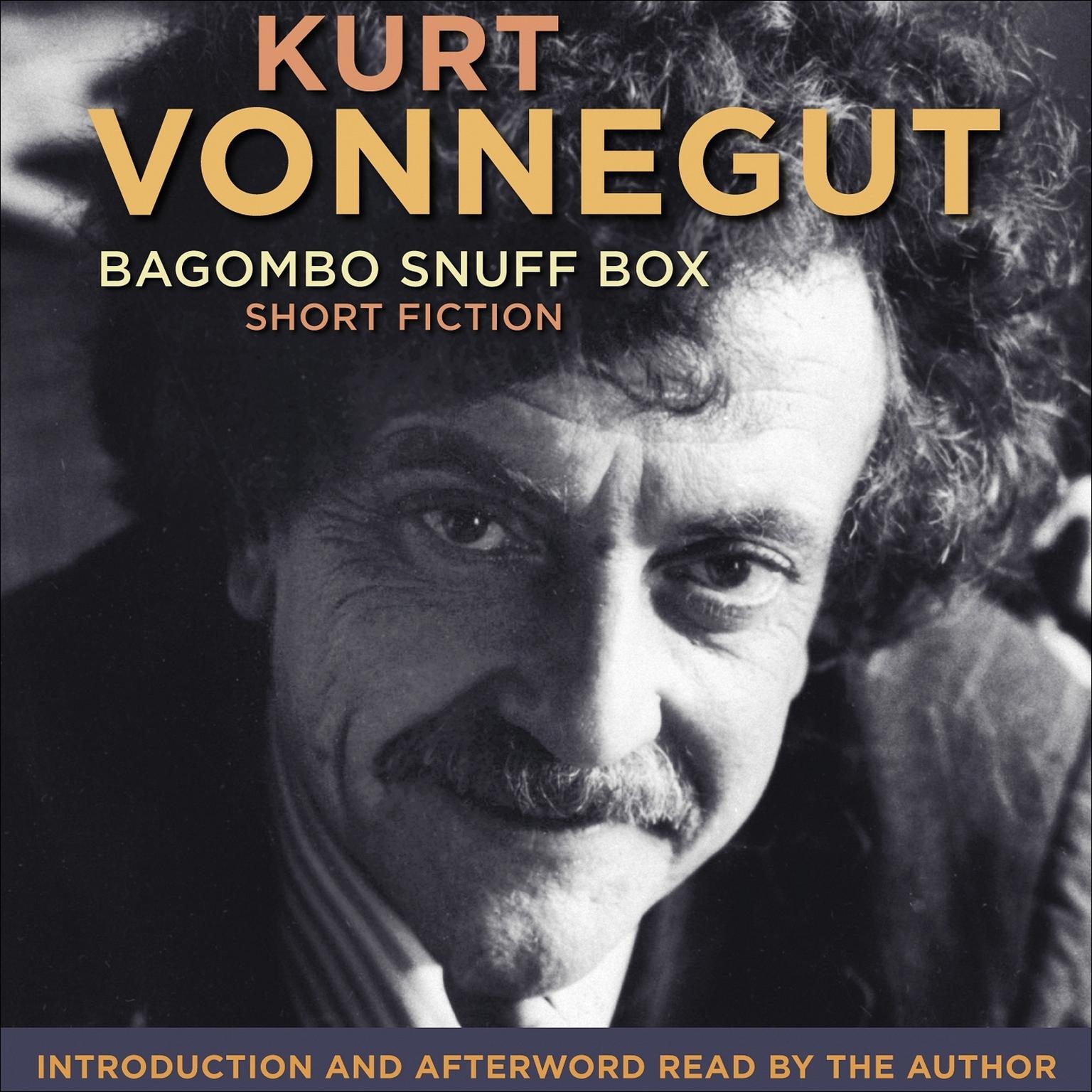 Bagombo Snuff Box (Abridged) Audiobook, by Kurt Vonnegut