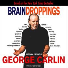 Brain Droppings Audiobook, by George Carlin