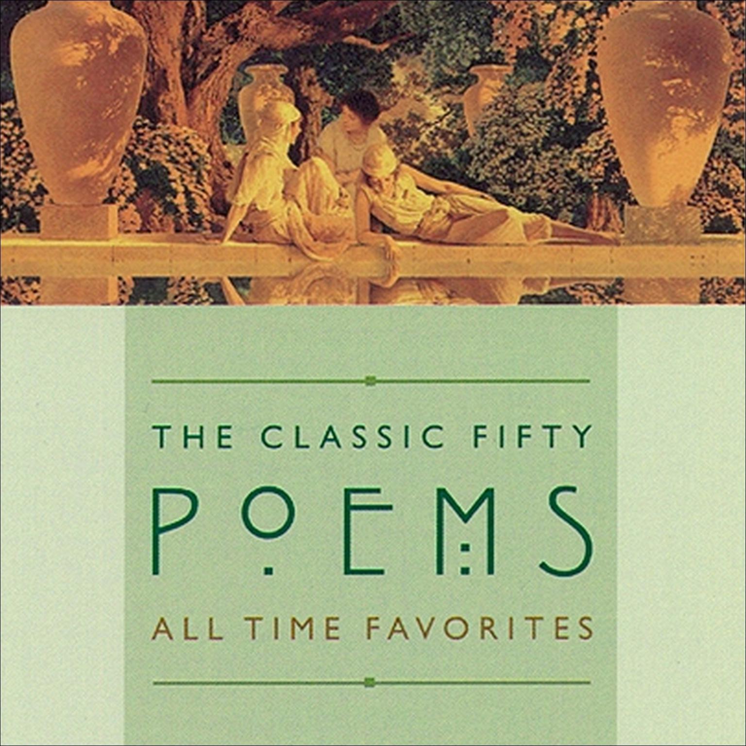 The Classic Fifty Poems (Abridged) Audiobook, by Various 