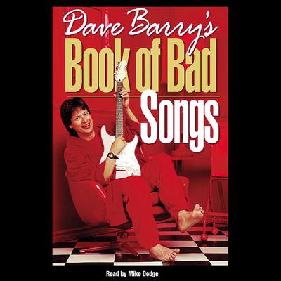 Dave Barry's Book of Bad Songs Audiobook, by Dave Barry