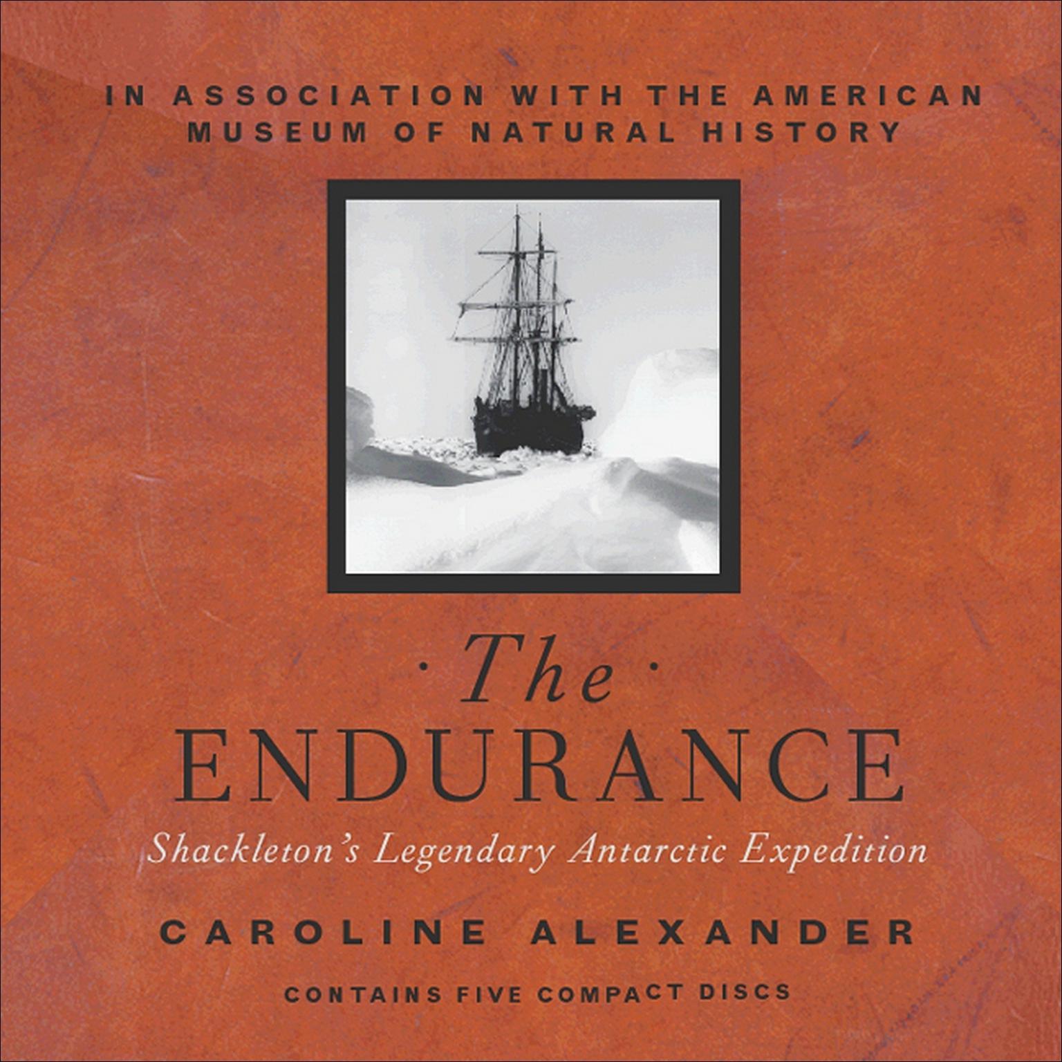 The Endurance (Abridged): Shackleton’s Legendary Antarctic Expedition Audiobook, by Caroline Alexander