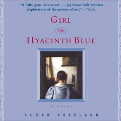 Girl in Hyacinth Blue Audiobook, by Susan Vreeland