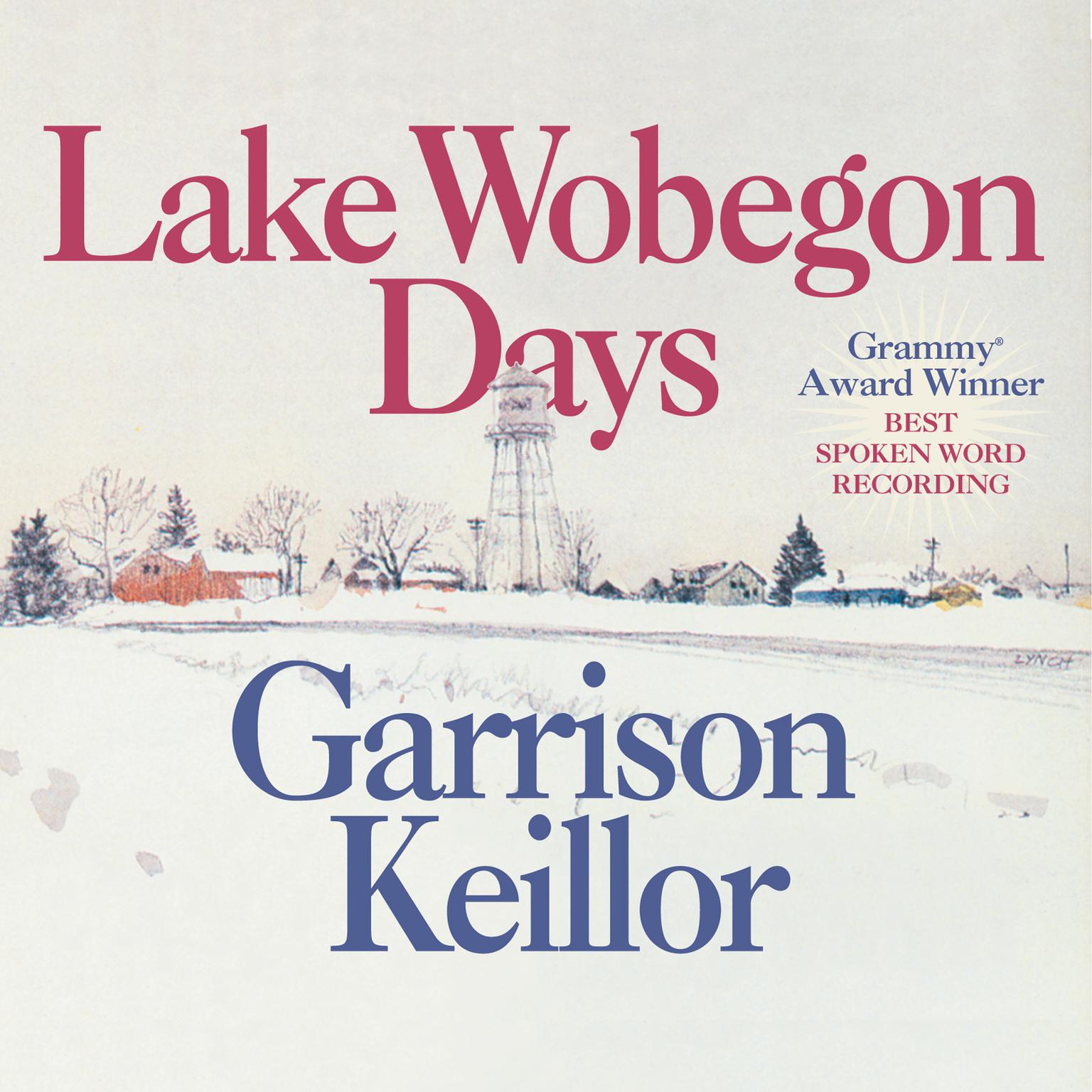 Lake Wobegon Days (Abridged) Audiobook, by Garrison Keillor