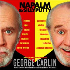 Napalm and Silly Putty Audiobook, by George Carlin