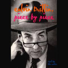 Piece By Piece Audiobook, by Calvin Trillin