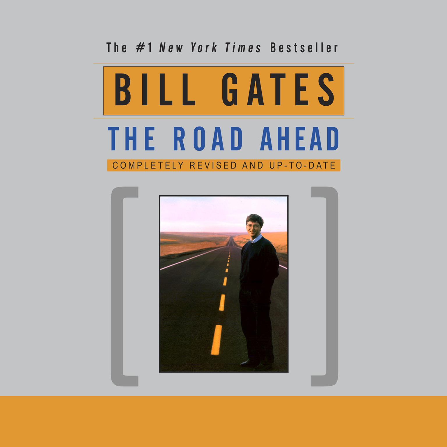 The Road Ahead (Abridged) Audiobook, by Bill Gates