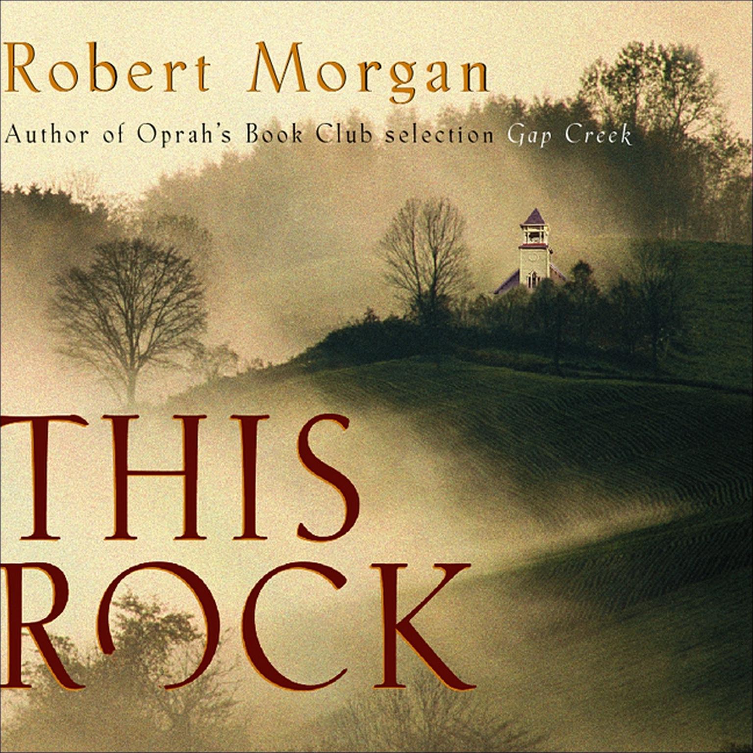 This Rock (Abridged) Audiobook, by Robert Morgan