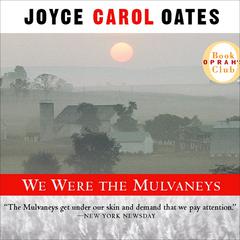 We Were the Mulvaneys Audiobook, by Joyce Carol Oates