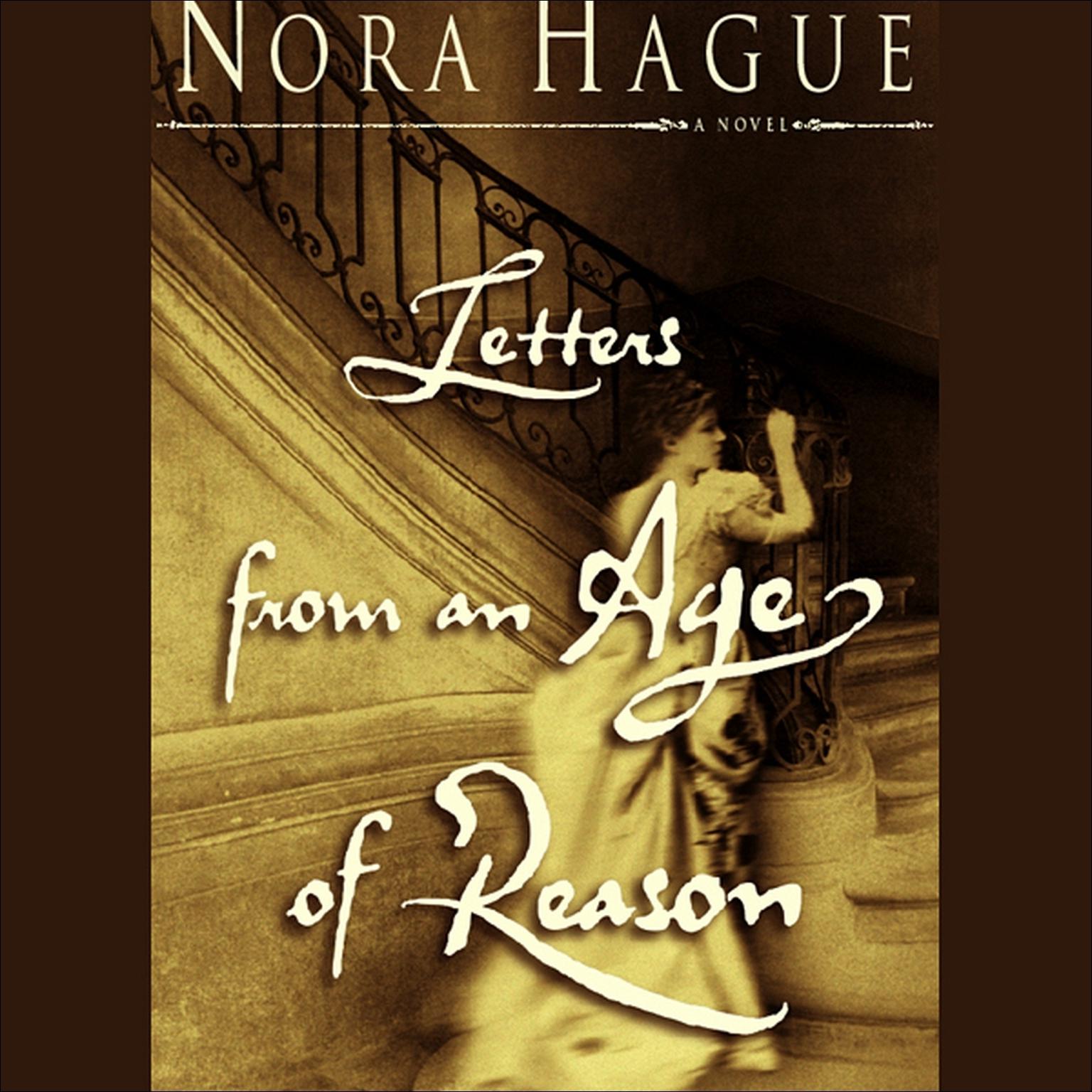 Letters from an Age of Reason (Abridged): A Novel Audiobook, by Nora Hague
