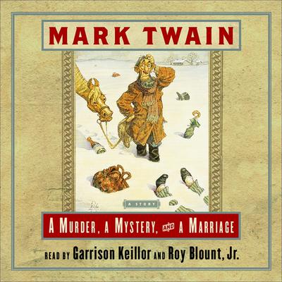 A Murder, a Mystery, and a Marriage Audiobook, by Mark Twain
