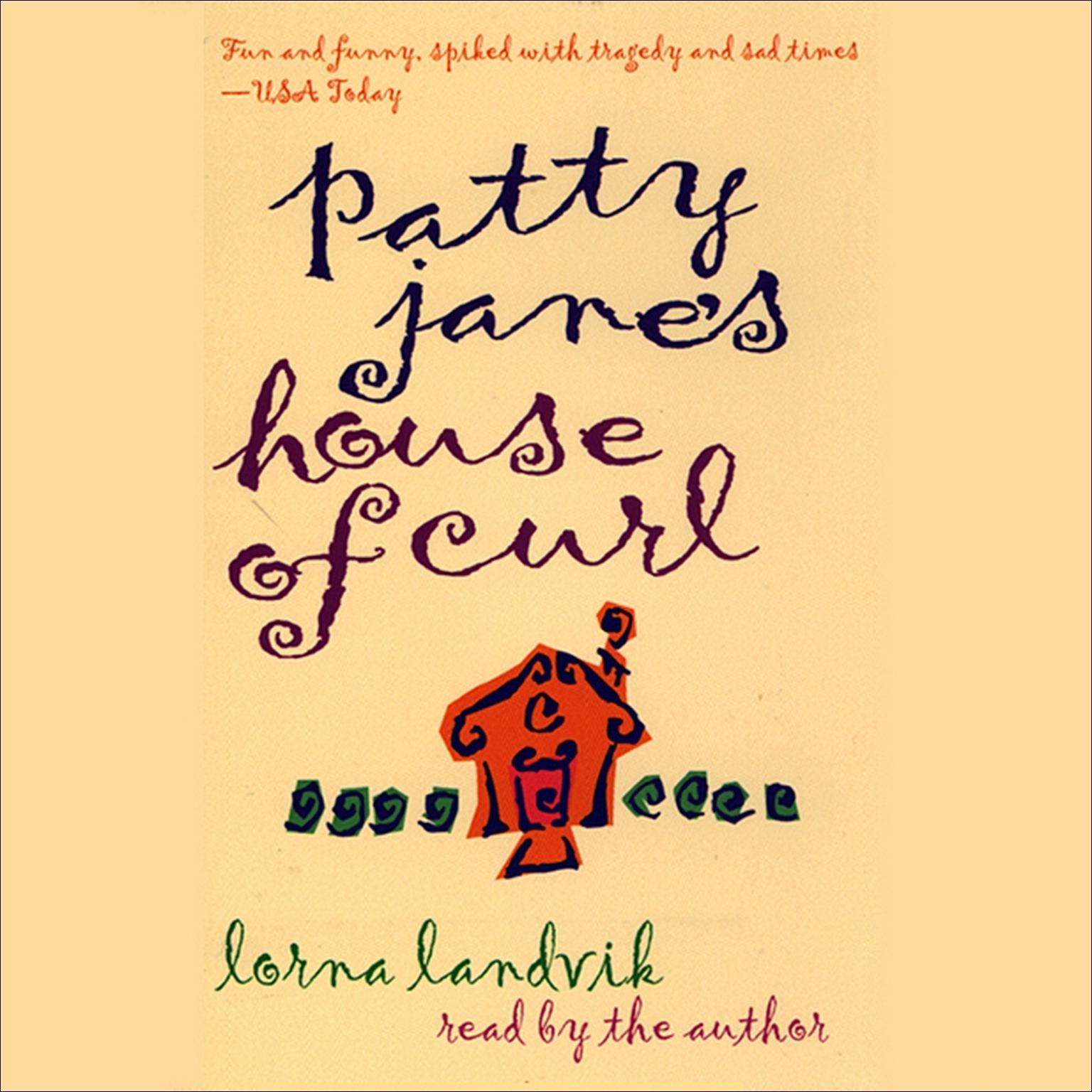 Patty Janes House of Curl (Abridged) Audiobook, by Lorna Landvik