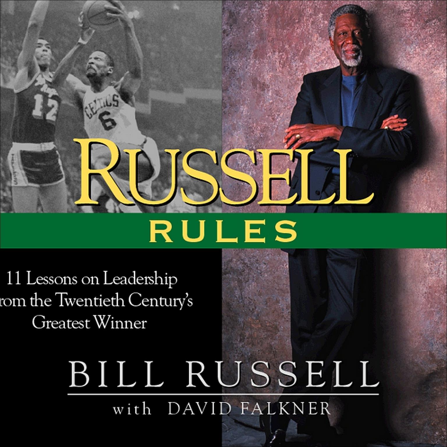 Russell Rules (Abridged): 11 Lessons on Leadership from the 20th Centurys Greatest Champion Audiobook, by Bill Russell