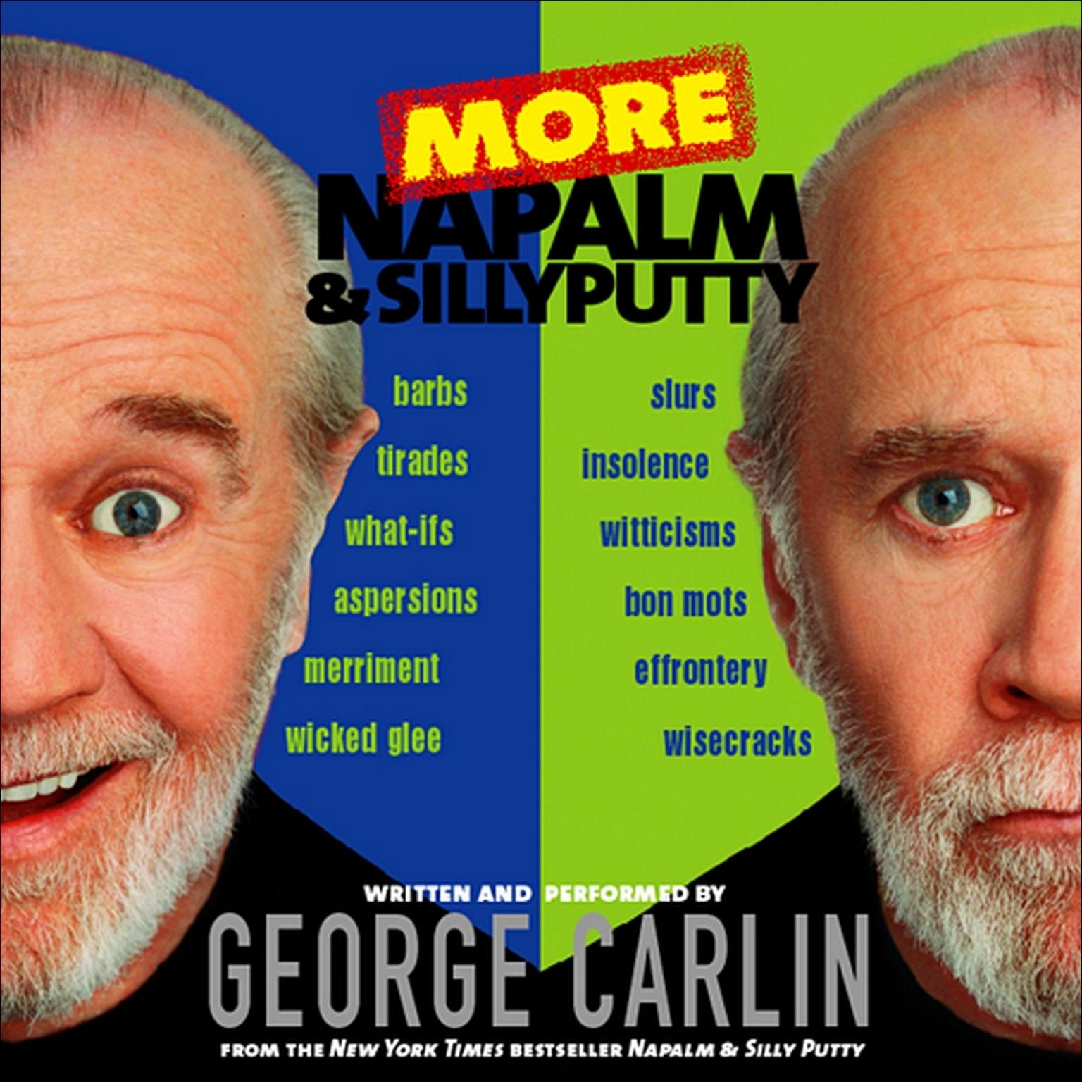 More Napalm and Silly Putty (Abridged) Audiobook, by George Carlin