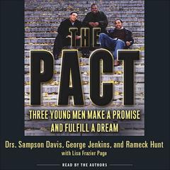 The Pact: Three Young Men Make a Promise and Fulfill a Dream Audiobook, by 